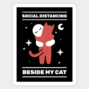 Social Distancing Beside My Cat T-Shirt Sticker